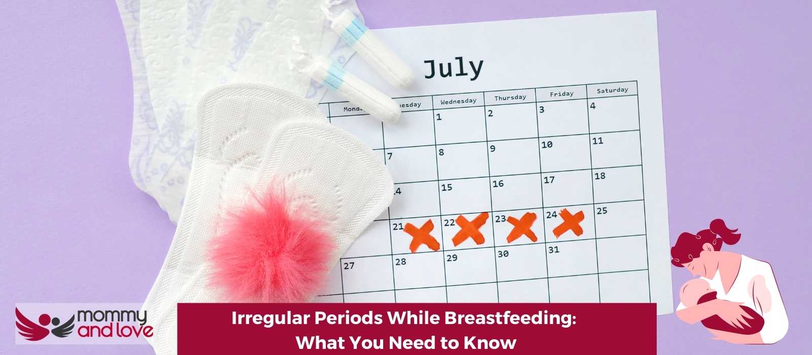 Irregular Periods While Breastfeeding: What You Need to Know