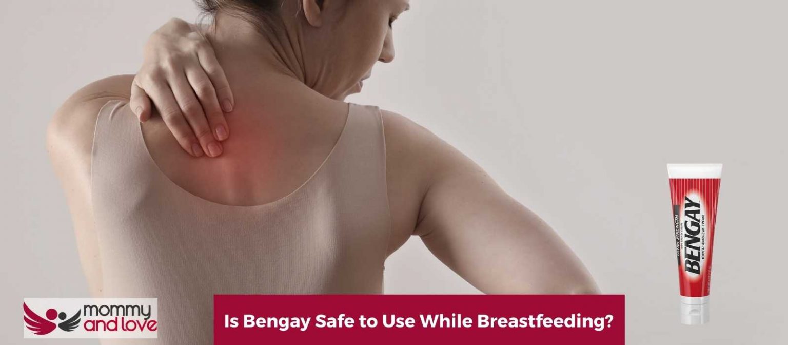 is-bengay-safe-to-use-while-breastfeeding-mommy-and-love
