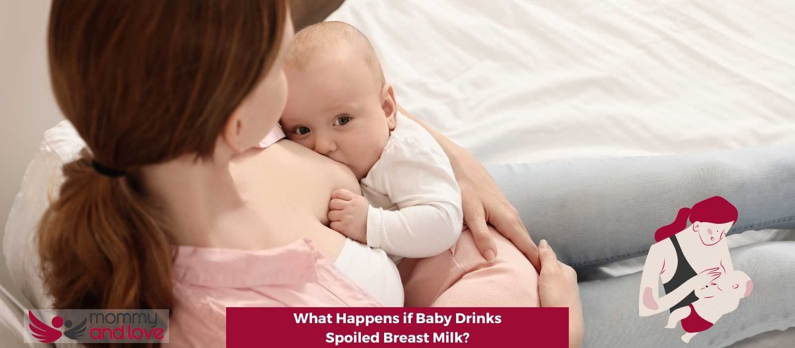 What Happens if Baby Drinks Spoiled Breast Milk