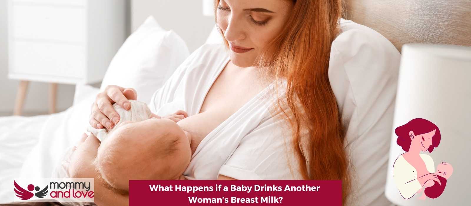 What Happens if a Baby Drinks Another Woman’s Breast Milk