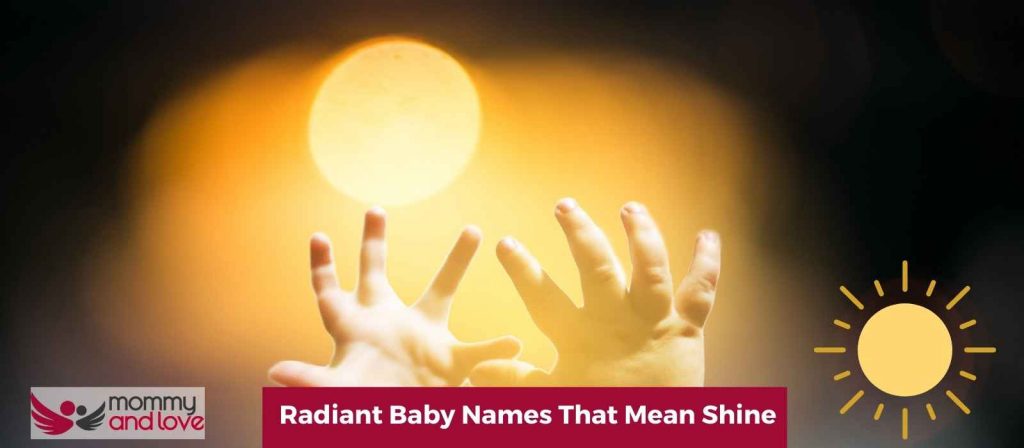 Radiant Baby Names That Mean Shine
