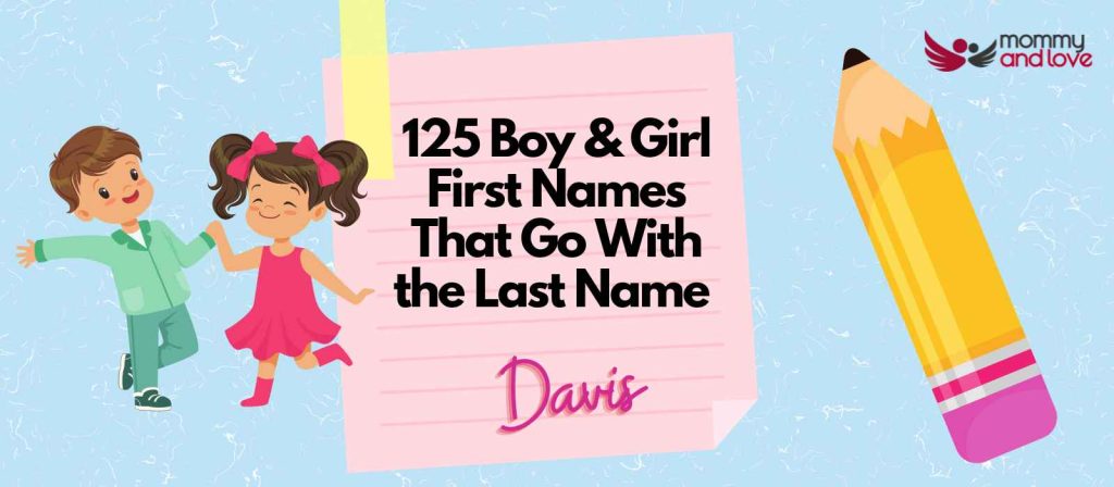 125-boy-girl-first-names-that-go-with-the-last-name-davis-mommy-and