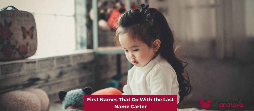 101-first-names-that-go-with-the-last-name-carter-mommy-and-love